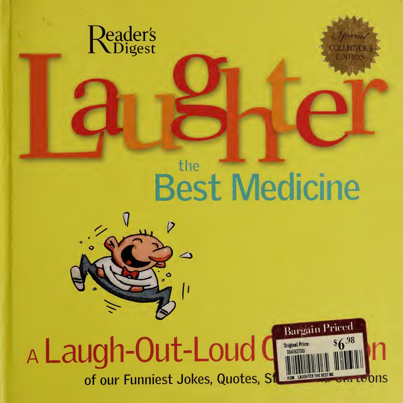 Laughter, the best medicine : a laugh-out-loud collection of our funniest jokes, qoutes, stories and cartoons by Reader's Digest Association