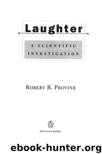 Laughter: A Scientific Investigation by Robert R. Provine