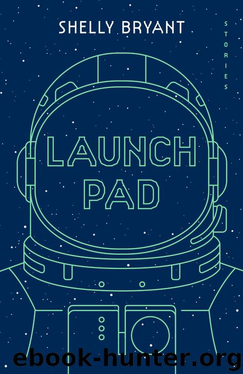 Launch Pad by Shelly Bryant