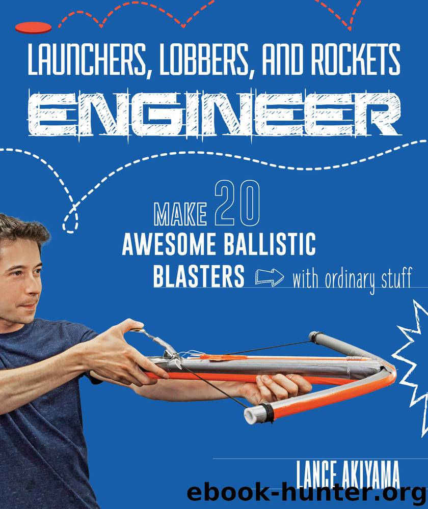 Launchers, Lobbers, and Rockets Engineer by Lance Akiyama