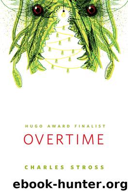 Laundry Files 3.1—Overtime by Charles Stross