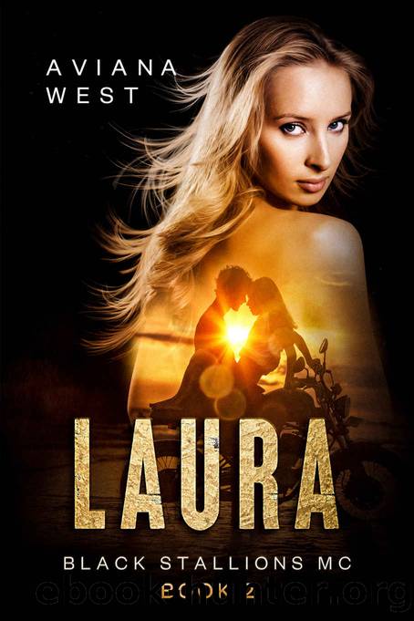 Laura (The Black Stallions MC Book 2) by Aviana West