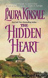 Laura Kinsale by The Hidden Heart
