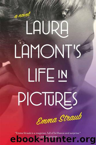 Laura Lamont's Life In Pictures by Emma Straub