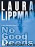 Laura Lippman by Tess Monaghan 09 - No Good Deeds (v5)