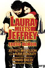 Laura Meets Jeffrey by Jeffrey Michelson & Laura Bradley