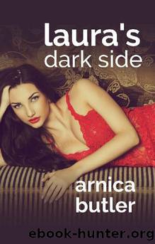 Laura's Dark Side by Arnica Butler