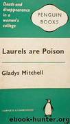 Laurels Are Poison by Gladys Mitchell