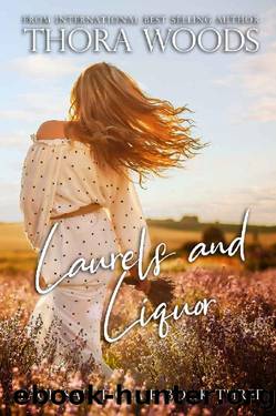 Laurels and Liquor: Pack Saint Clair Book 3 by Thora Woods