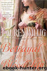 Lauren Willig by The Betrayal of the Blood Lily