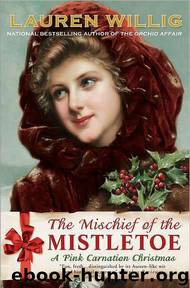 Lauren Willig by The Mischief of the Mistletoe