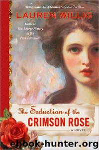 Lauren Willig by The Seduction of the Crimson Rose