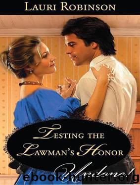 Lauri Robinson by Testing the Lawman's Honor