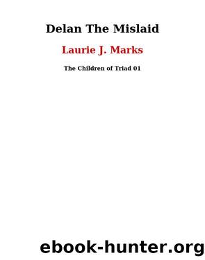 Laurie Marks - Triad 01 by Delan the Mislaid