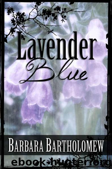 Lavender Blue: A Time Travel Romance (Lavender, Texas Series) by Bartholomew Barbara
