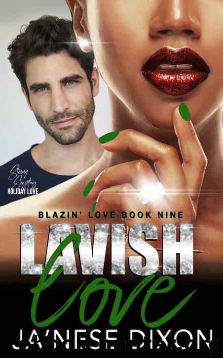 Lavish Love: A Second Chance Romance (Blazin' Love Book 9) by Ja'Nese Dixon