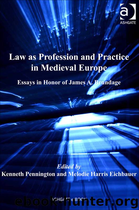 Law As Profession and Practice in Medieval Europe by Brundage James A. Eichbauer Melodie Harris. Pennington Kenneth. & Melodie Harris Eichbauer