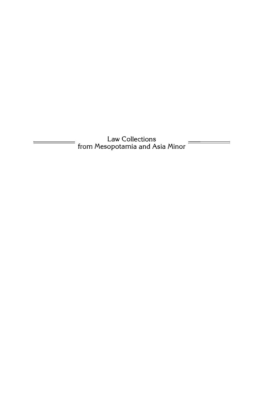 Law Collections from Mesopotamia and Asia Minor by Martha T. Roth