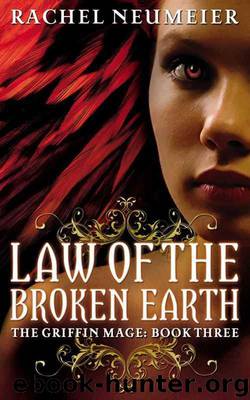 Law Of the Broken Earth (2010) by Neumeier Rachel