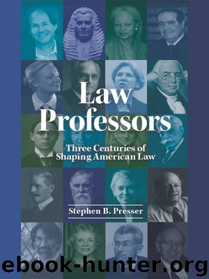 Law Professors by Stephen Presser