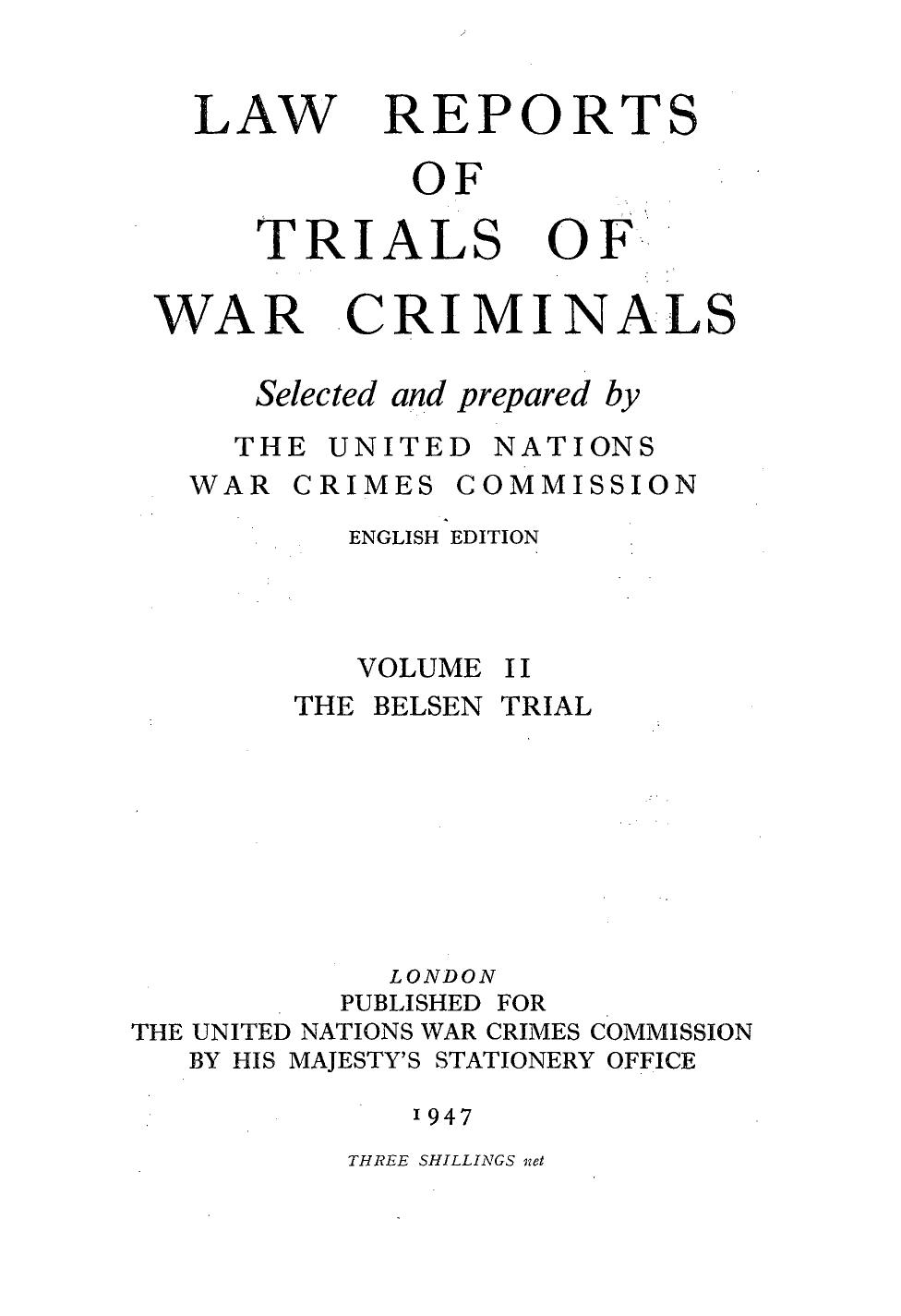 Law Reports of Trial of War Criminals, Volume II, The Belsen Trial, English Edition by United Nations War Crimes Commission