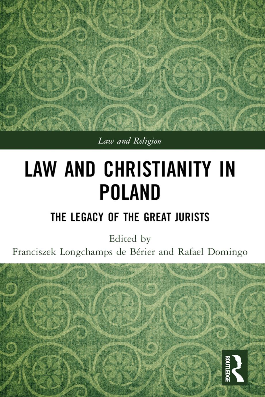 Law and Christianity in Poland by Franciszek Longchamps de Bérier Rafael Domingo