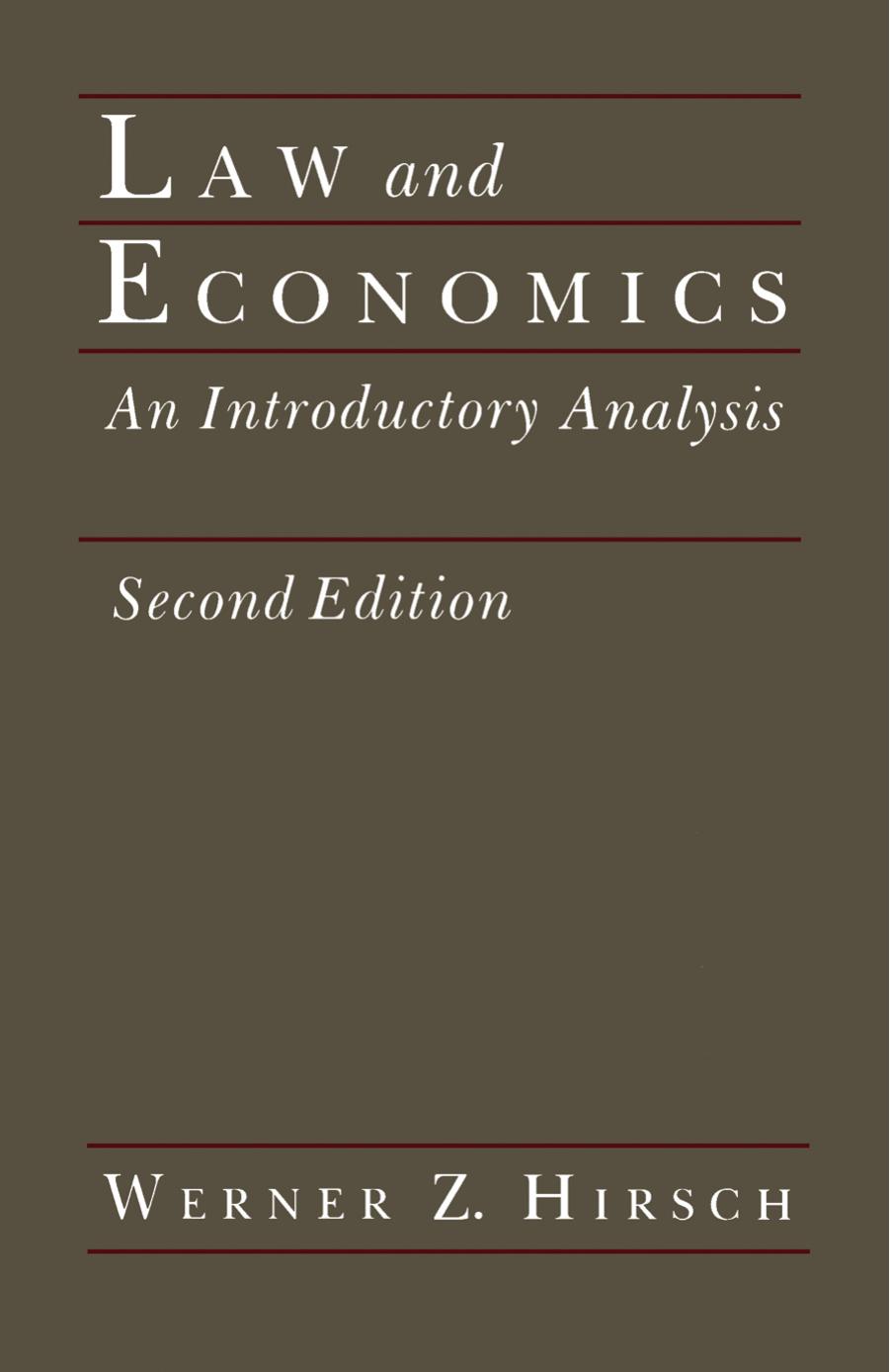 Law and Economics: an Introductory Analysis by Hirsch Werner Z