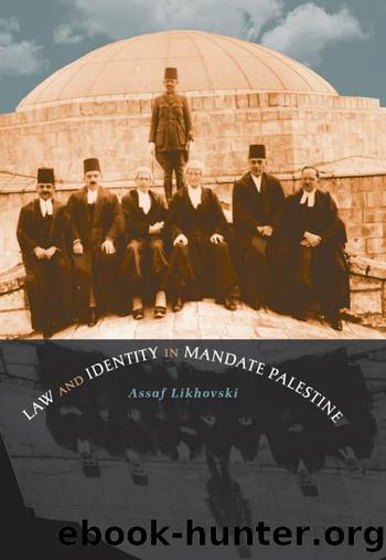 Law and Identity in Mandate Palestine (Studies in Legal History) by Assaf Likhovski