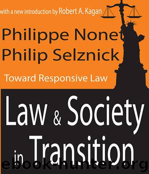 Law and Society in Transition by Nonet Philippe; Selznick Philip; Kagan Robert A