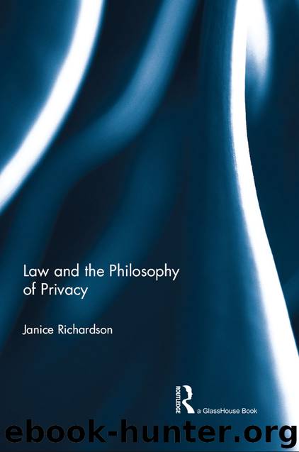 Law and the Philosophy of Privacy by Richardson Janice