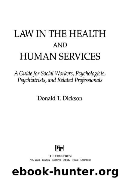Law in the Health and Human Services by Donald T. Dickson