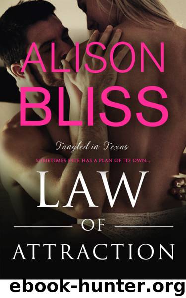 Law of Attraction (Tangled in Texas) by Alison Bliss