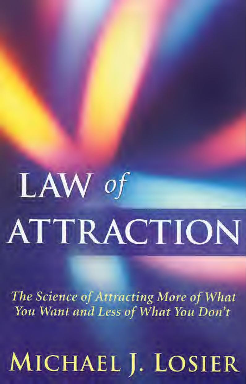 Law of Attraction by Michael J. Losier