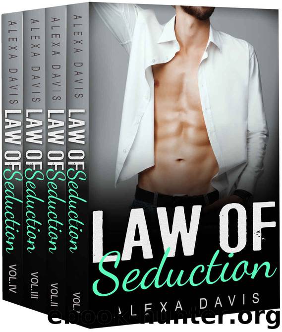 Law of Seduction: The Complete Series (An Bad Boy Alpha Male Millionaire Romance) by Alexa Davis