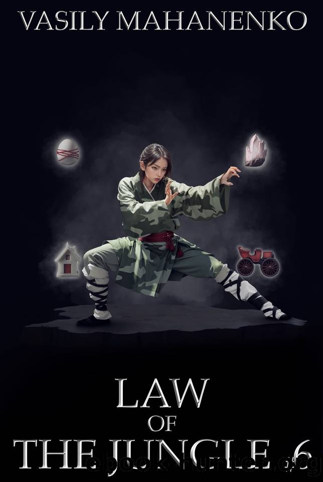Law of the Jungle (Book 6): A Wuxia Progression Fantasy Adventure Series by Mahanenko Vasily