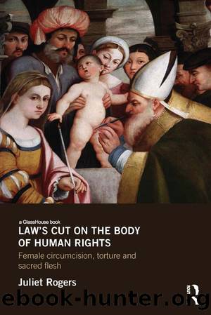 Law's Cut on the Body of Human Rights (Glasshouse Book) by Rogers Juliet
