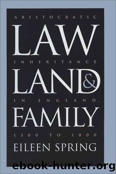 Law, Land, and Family by Eileen Spring