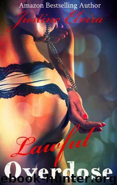 Lawful Overdose by Justine Elvira