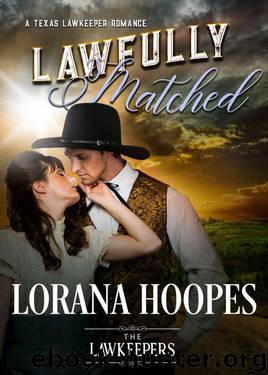 Lawfully Matched (Texas Lawkeeper Romance) by Lorana Hoopes