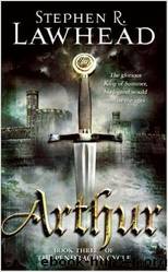 Lawhead, Stephen - Pendragon Cycle 03 - Arthur by Lawhead Stephen