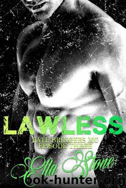 Lawless - Episode 3 (Fate Bringers MC) by Stone Ella