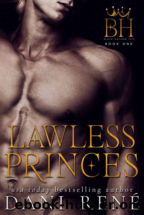 Lawless Princes: A Dark, Mafia RHWhy Choose Romance (Black Hollow Isle Book 1) by Dani René