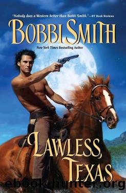 Lawless, Texas by Bobbi Smith - Lawless Texas