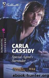 Lawmen of Black Rock 04 - Special Agent's Surrender by Carla Cassidy