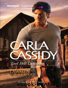Lawmen of Black Rock 05 - Tool Belt Defender by Carla Cassidy