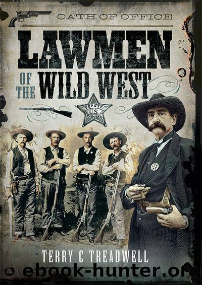 Lawmen of the Wild West by Terry C Treadwell