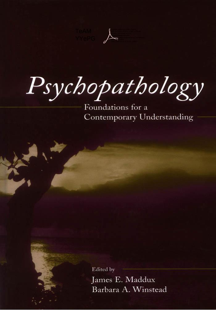 Lawrence Erlbaum - Psychopathology. Foundations for a Contemporary Understanding (2004).pdf by James E. Maddux