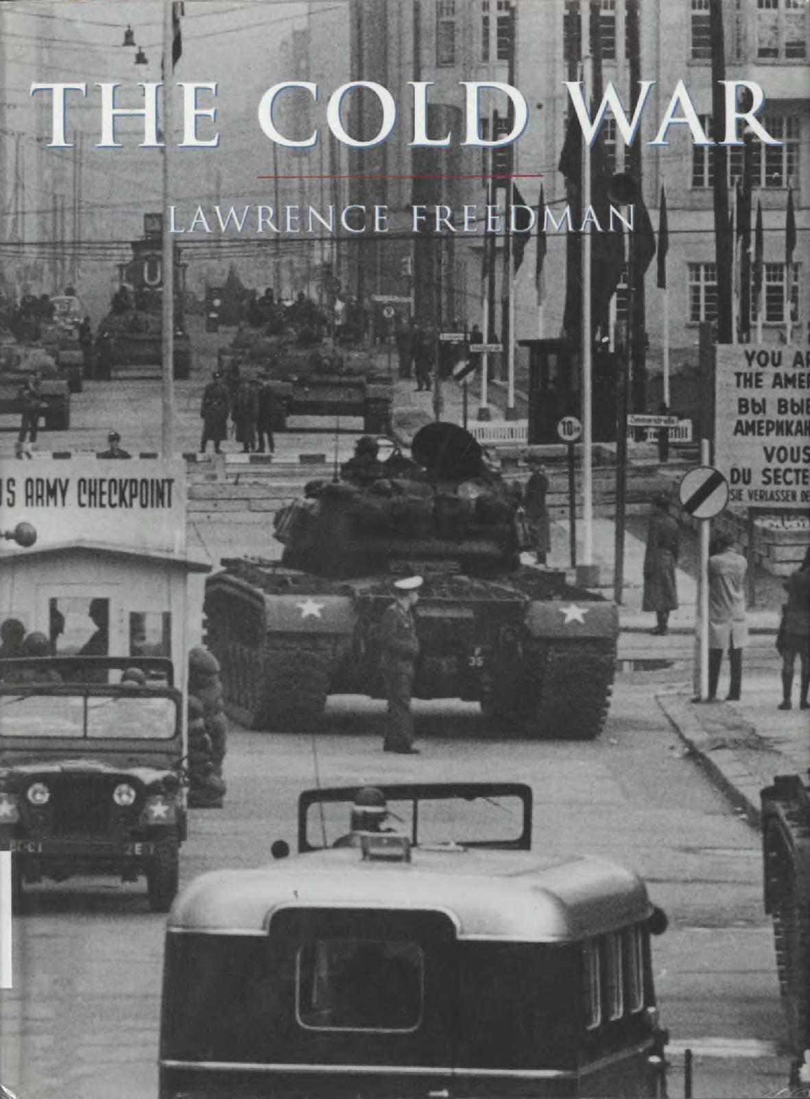 Lawrence Freedman by The Cold War A Military History