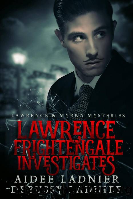 Lawrence Frightengale Investigates by Aidee Ladnier & Debussy Ladnier