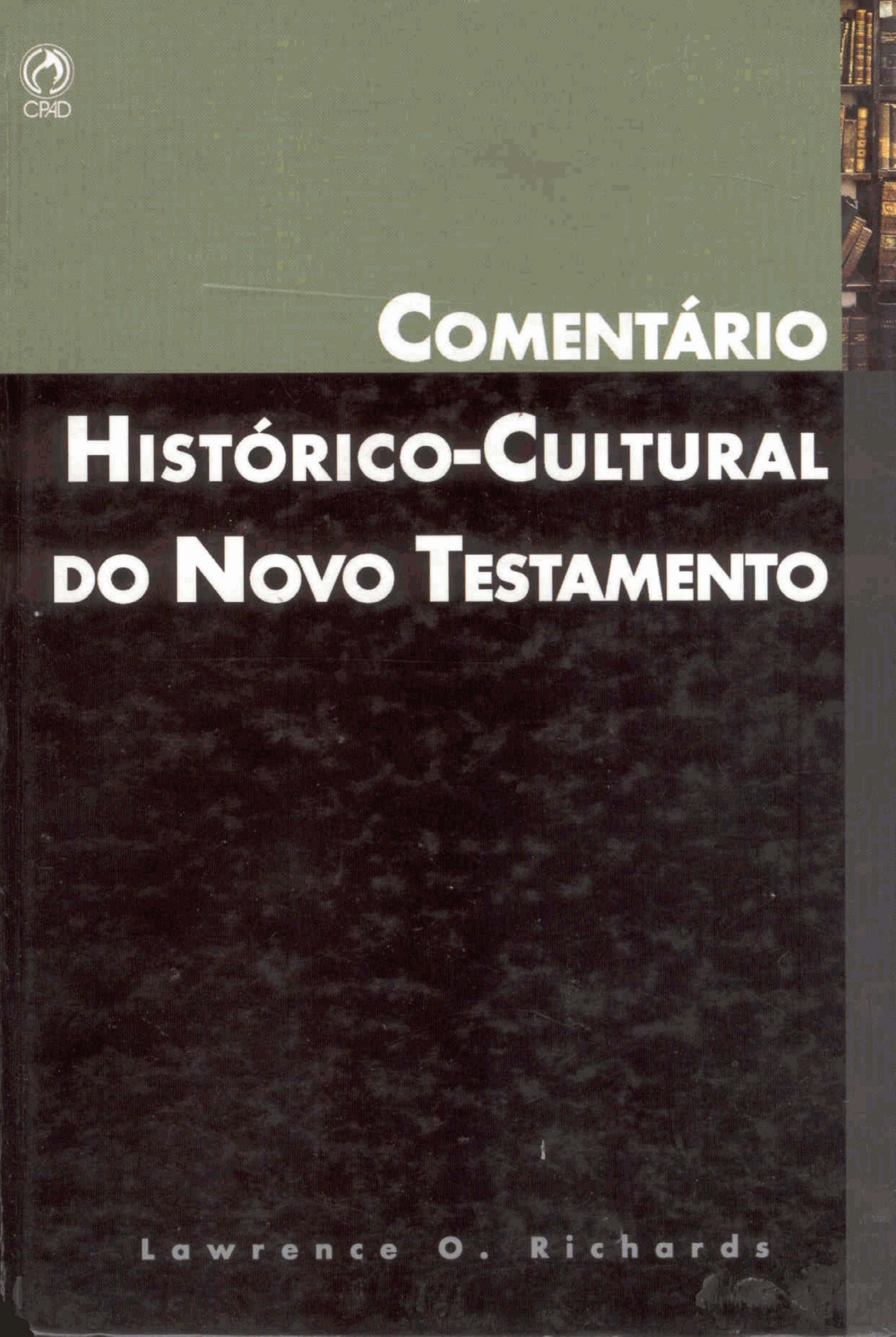 Lawrence O. Richards by Comentário Histórico Cultural do Novo Testamento